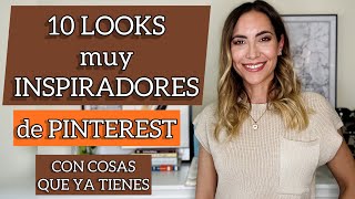 10 LOOKS MUY INSPIRADORES  de PINTEREST con COSAS QUE YA TIENES | Saca partido a tu armario