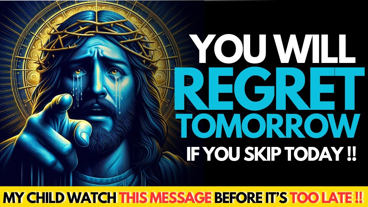 WARNING⚠️ YOU WILL REGRET TOMORROW IF YOU IGNORE THIS! 🕊️ 🙏God's