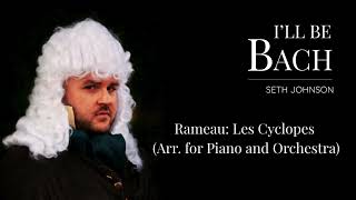 Rameau Les Cyclopes Arr. For Piano And Orchestra