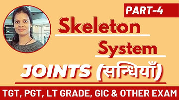 #4 Skeleton System | JOINTS | UP TGT/PGT I UGC NET, JRF I LT Grade I GIC & Other Exam