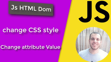 Changing css style and attribute value in JavaScript | JavaScript Tutorial