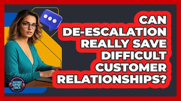 Can De-escalation Really Save Difficult Customer Relationships? - Customer Support Coach