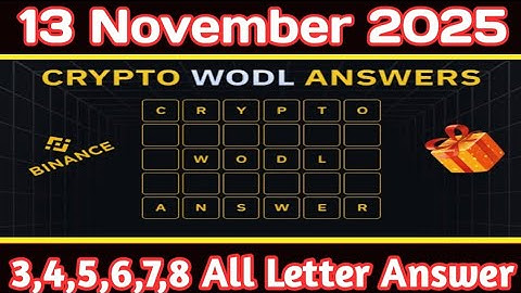 Binance Word Of The Day Answers Today 13 November 2025| All Letter Answer Today | Theme Smart Signal