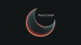 Abducted Android - Reactor Console
