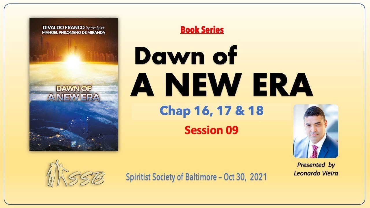 Dawn of a New Era | SESSION 9 (Chap 16, 17 & 18 - Final) - YouTube