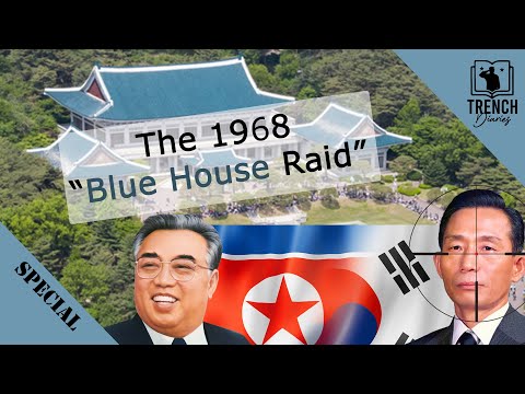 The Blue House Raid - When North Korea Attempted to Assassinate a Foreign President | True Tales