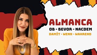 Ders 45 B1 Almanca Ob,Bevor,Nachdem,Damit,Als,Wenn,Während Bağlaçları