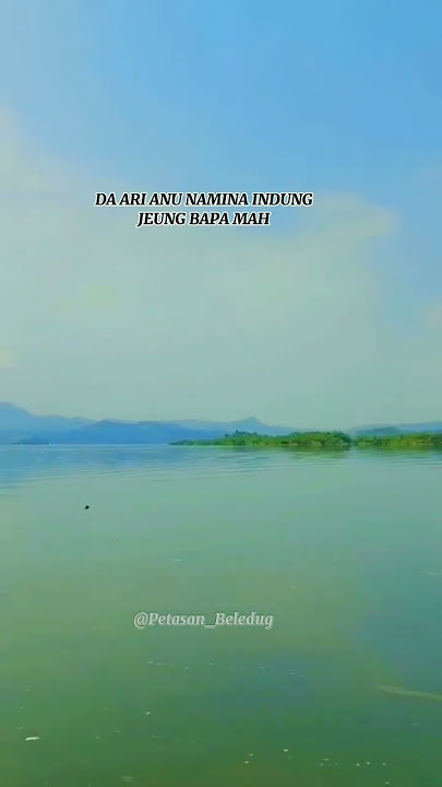 Ema bapa hampura abdi #papatahsunda #pepelingsunda #motivasisunda #wadukjatigede