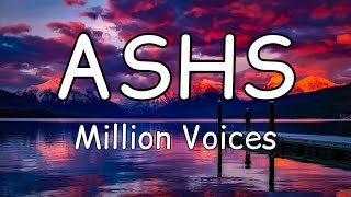 ASHS - Million Voices (Lyrics)