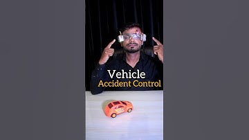 Vehicle Accident Control Project, New Science Project #shorts #science #technology #trending