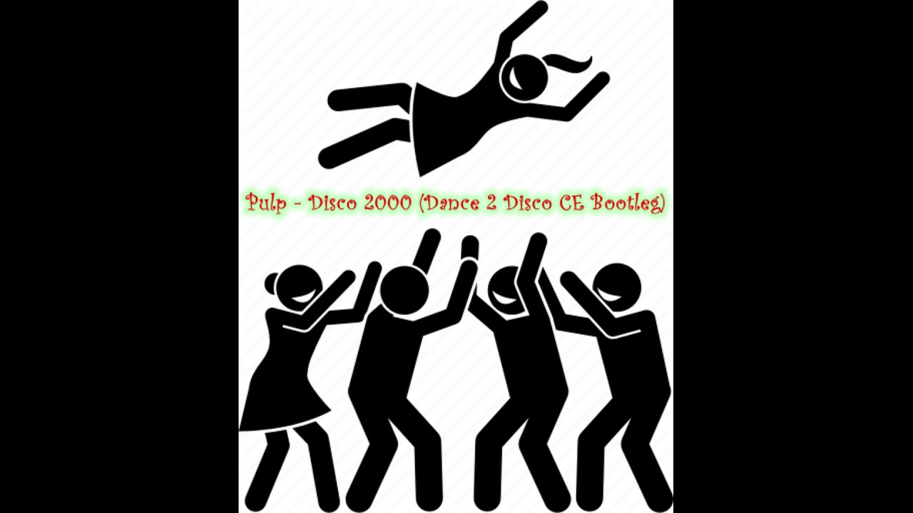 Pulp - Disco 2000 (Dance 2 Disco CE Bootleg)