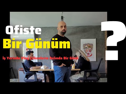 İş Yerinde Vlog Çekenlerin Aslında Bir Günü