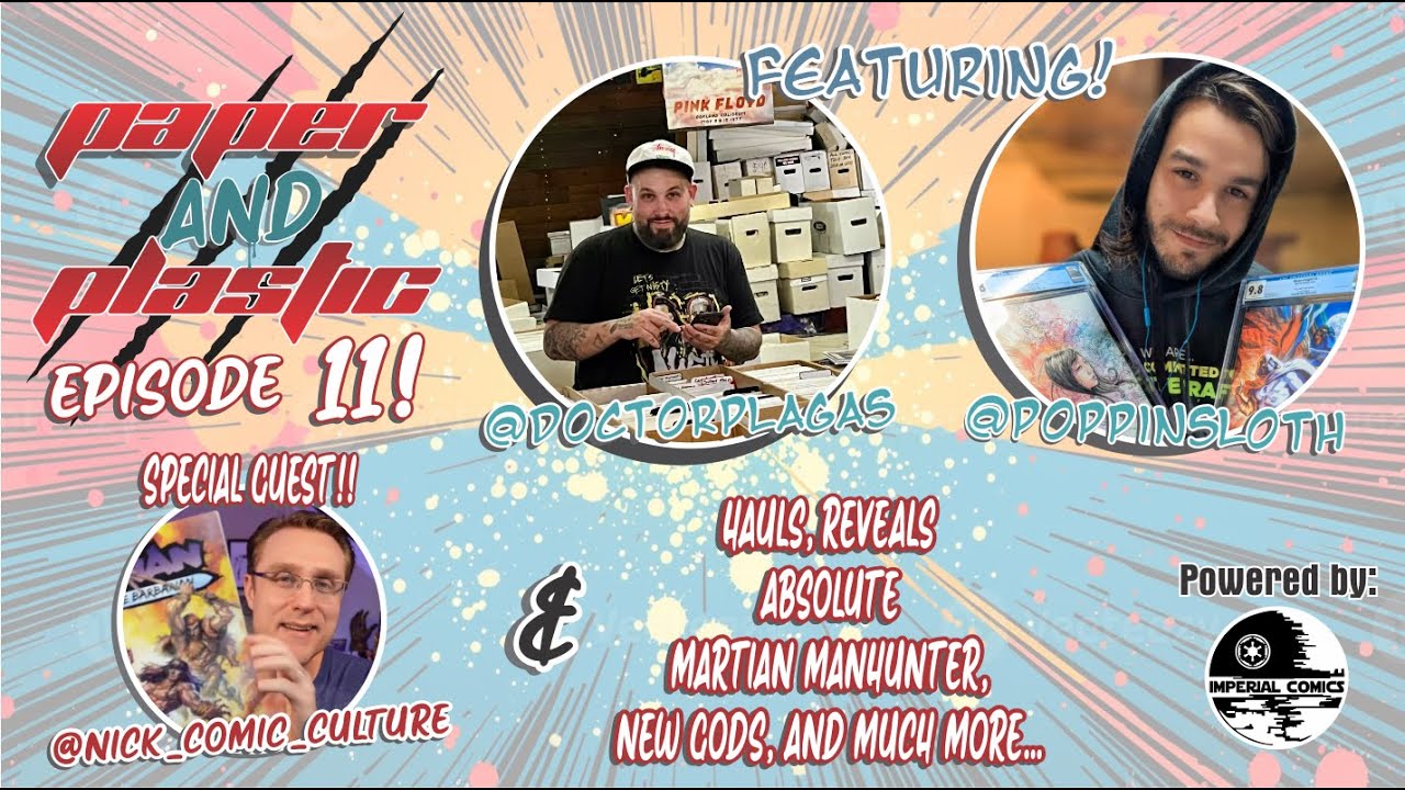 Paper & Plastic - Episode 11 - Special Guest: Nick Comic Culture!