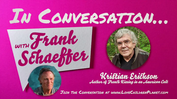 In Conversation with Frank Schaeffer  Kristian Eri...