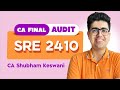 Sre 2410 revision  ca final audit  ca shubham keswani air 8