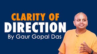 Finding Clarity of Direction: Insights by Gaur Gopal Das-Live Video
