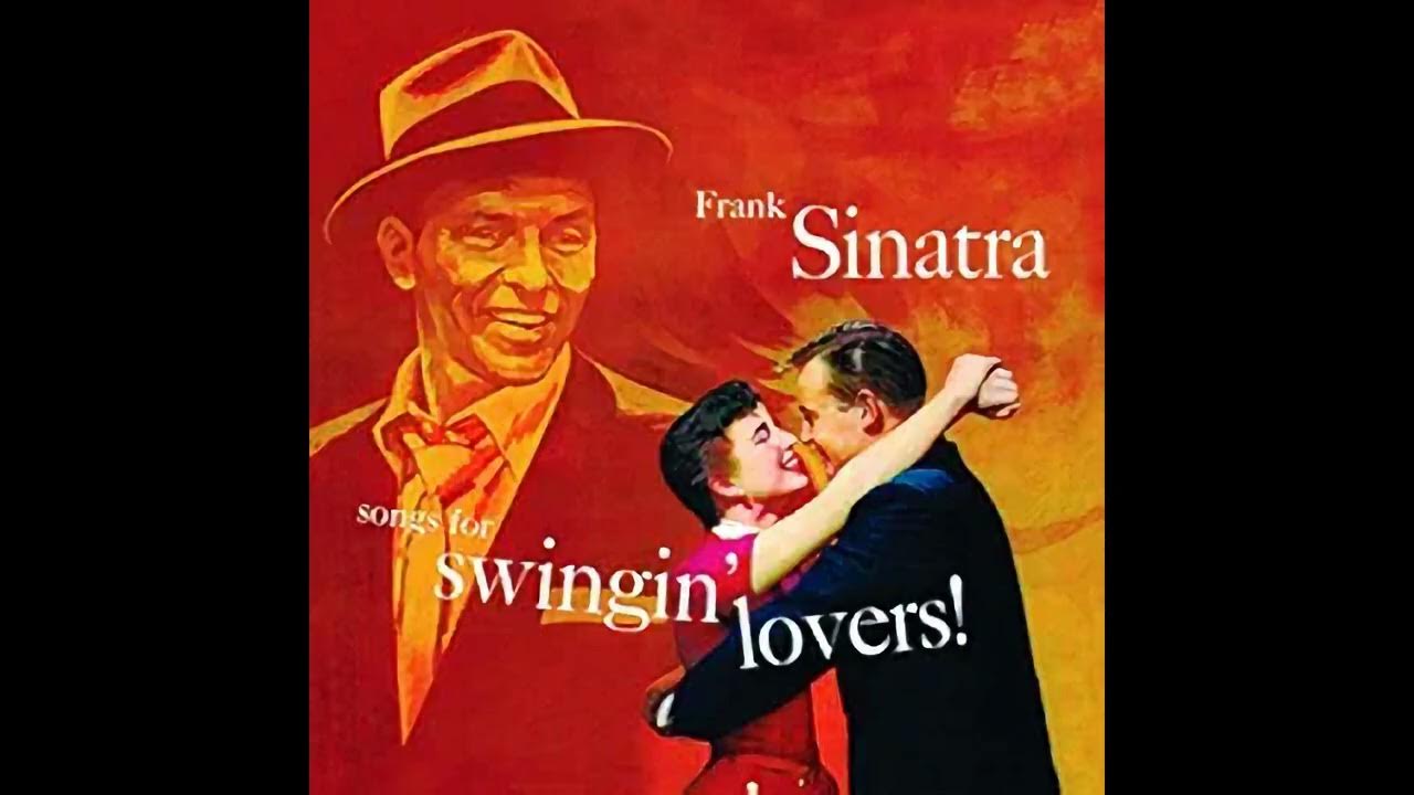 08 - Frank Sinatra - Songs For Swingin' Lovers! - Love Is Here To Stay 08 - Frank Sinatra - Songs For Swingin' Lovers! - Love Is Here To Stay