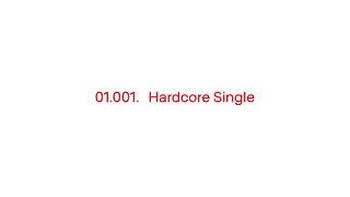 01 001    Hardcore Single