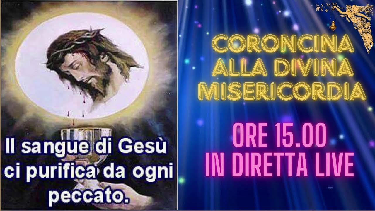 Coroncina Al Preziosissimo Sangue Di Gesù Preghiere Per La Famiglia CORONCINA ALLA DIVINA MISERICORDIA SEGUE PREGHIERE al Preziosissimo