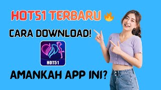 Cara Download App Hot51 Terbaru 2026 Aman Atau Tidak?