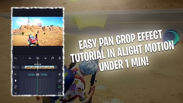 HOW TO MAKE PAN CROP EFFECT IN ALIGHT MOTION!