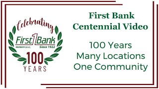 First Bank Centennial Video - 100 Years, Many Locations, One Community