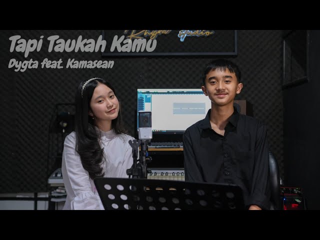 Tapi Taukah Kamu - Dygta feat. Kamasean (Cover - Verona Gadis & Nathanael Arka) class=