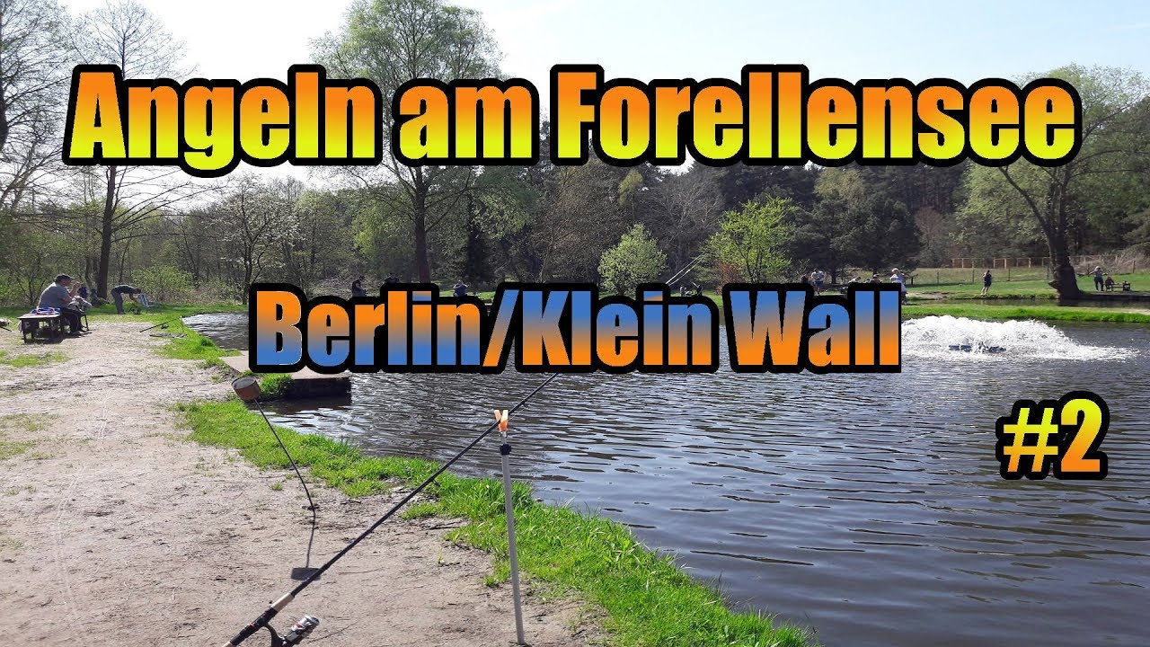 Angeln am Forellensee 2 Berlin/Klein Wall 2018 YouTube