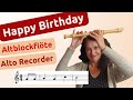 Happy Birthday auf der Altblockflöte spielen / Alto Recorder /          #recorder #flute #playalong