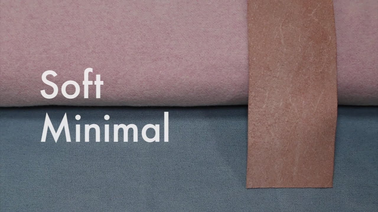 Design + Colour Trends: Soft Minimal - Heimtextil Theme Park - Trends 2018/2019