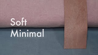 Design + Colour Trends: Soft Minimal - Heimtextil Theme Park - Trends 2018/2019 screenshot 4