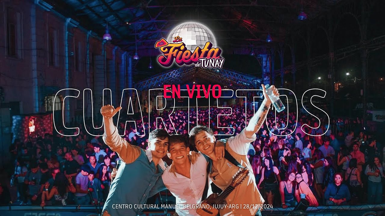 LA FIESTA DE TUNAY | Cuartetos (En Vivo)