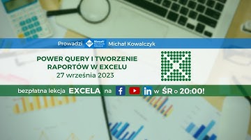 Power Query i tworzenie raportów w Excelu