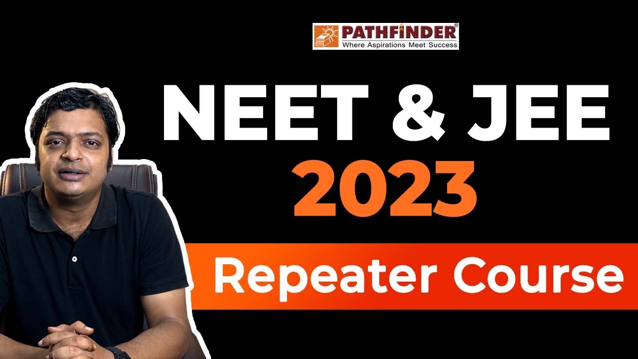 Repeater Course for NEET & JEE 2023 | NEET & JEE 2023 Preparation Strategy for Droppers