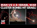 Iran VS US Israel War LIVE Cluster Bombs Rain On Tel Aviv IRGC Tehran Military HQ Bombed Iran