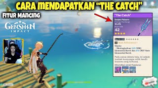 Fitur Mancing - Cara Mendapatkan Polearm "The Catch" - Genshin Impact