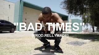[FREE] "Bad Times" Roddy Ricch x YFN Lucci Type Beat (Prod.RellyMade)