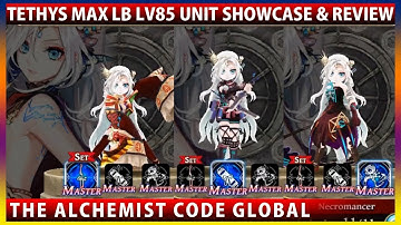 Tethys Max LB Level 85 Unit Showcase & Review (The Alchemist Code)