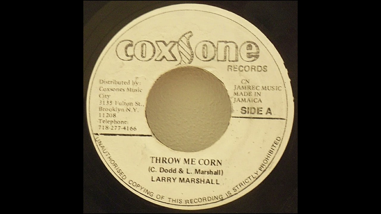 YouTube에서 Coxsone SO 0094 A Larry Marshall Throw Me Corn 보기 YouTube에서 Coxsone SO 0094 A Larry Marshall Throw Me Corn 보기
