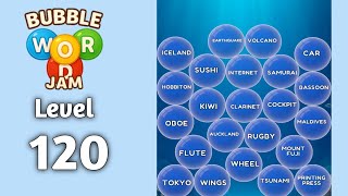 Bubble word jam level 120 walkthrough solution 