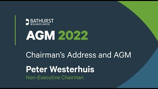 Chairman’s Address and AGM   Bathurst Resources AGM 2022