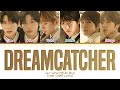 NCT WISH Dreamcatcher Lyrics (Color Coded Lyrics)