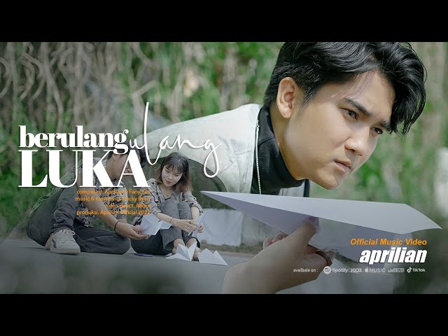 Aprilian - Berulang Ulang Luka ( Official Music Video ) class=