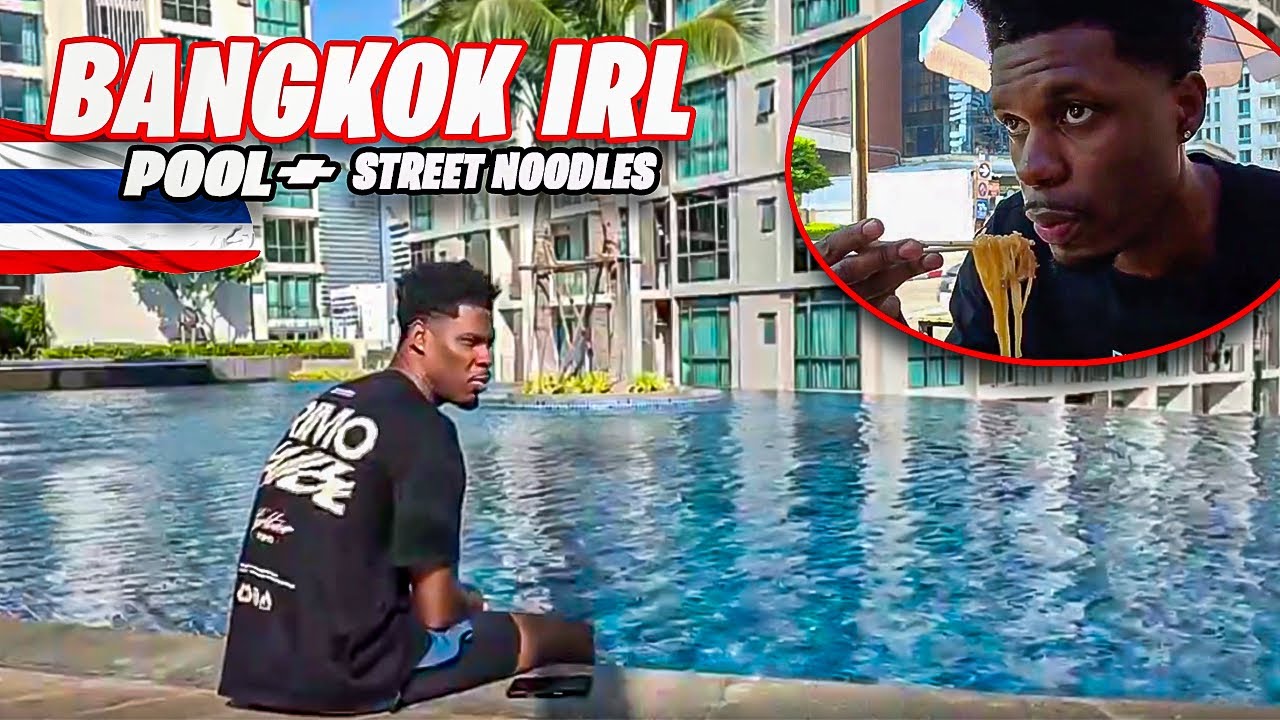 KING KAISER Bangkok IRL 🇹🇭 | Pool ➜ Street Noodles ➜ Smoothies