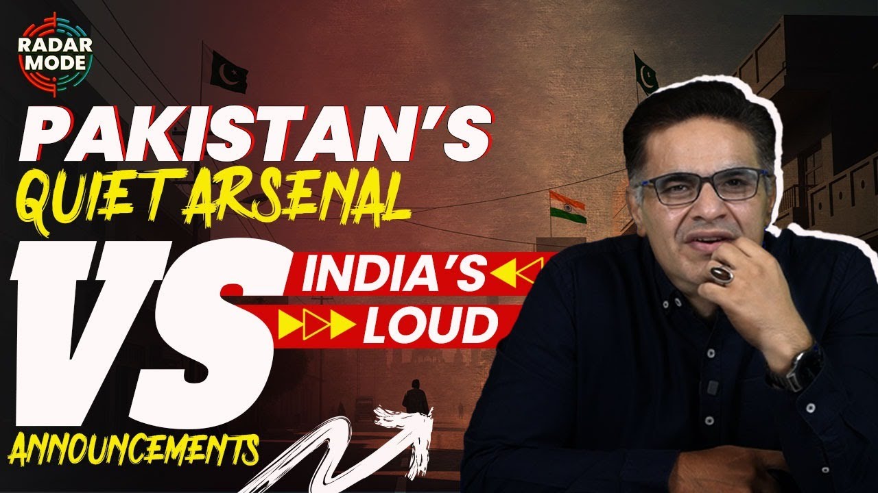 Pakistan's Quiet Arsenal VS India's Loud Announcements | Radar Mode | Qaim Ovais | Pakistan Connect