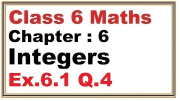 Ex.6.1, (Q.4) Chapter:6 Integers | Ncert Maths Class 6 | Cbse