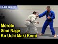 Morote Seoi Nage Ko Uchi Maki Komi Competition Style by Travis Stevens