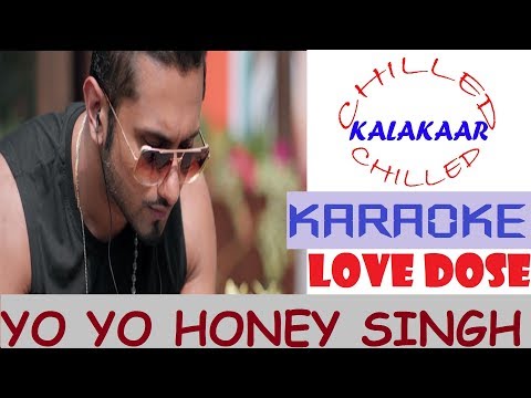 Love Dose Yo Yo Honey Singh Karaoke Beat With Lyrics 