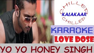 Love Dose|Yo Yo Honey Singh|Karaoke Beat with Lyrics