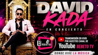 DAVICITO KADA EN CONCIERTO EN VIVO BEBETO TV